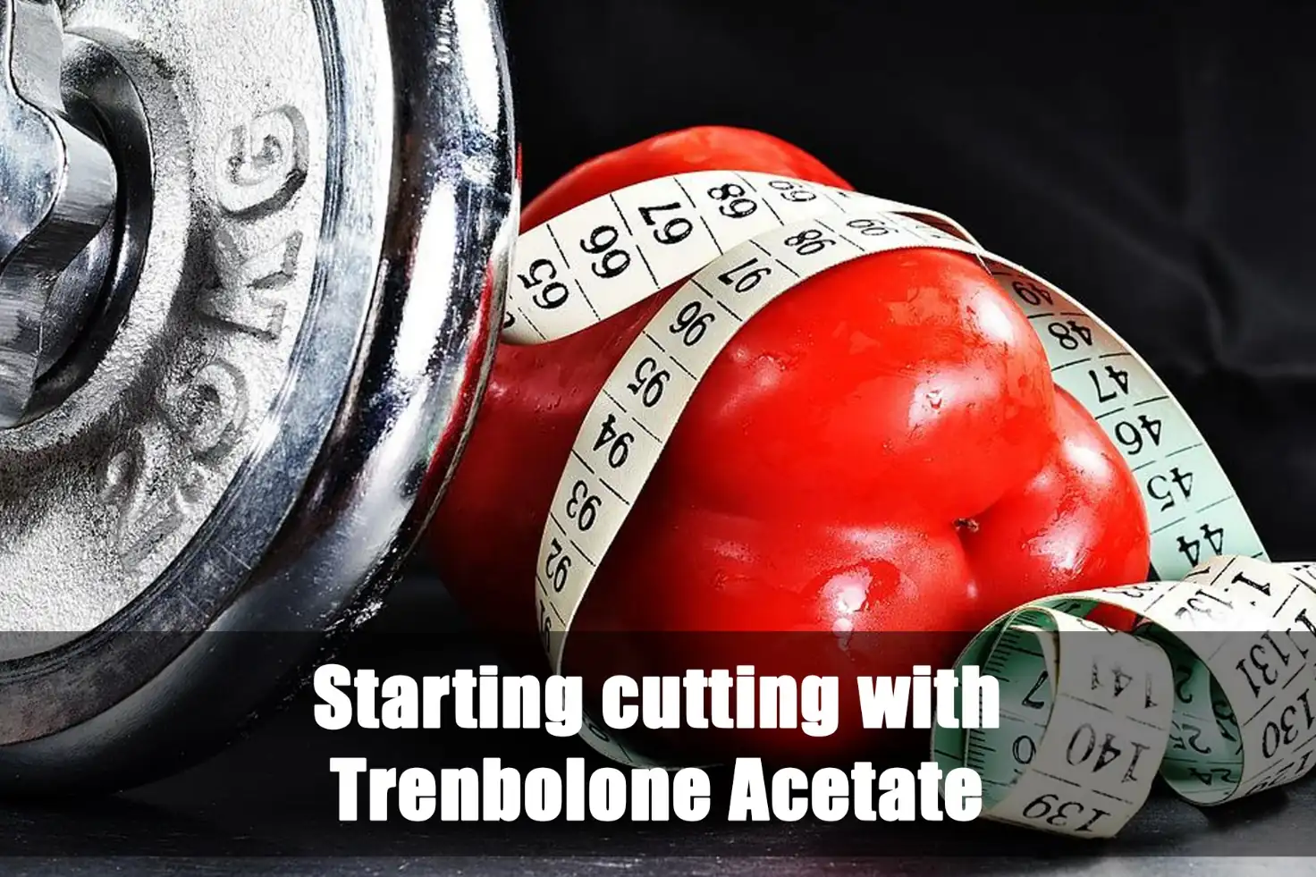 Start cutting with Trenbolone Acetate