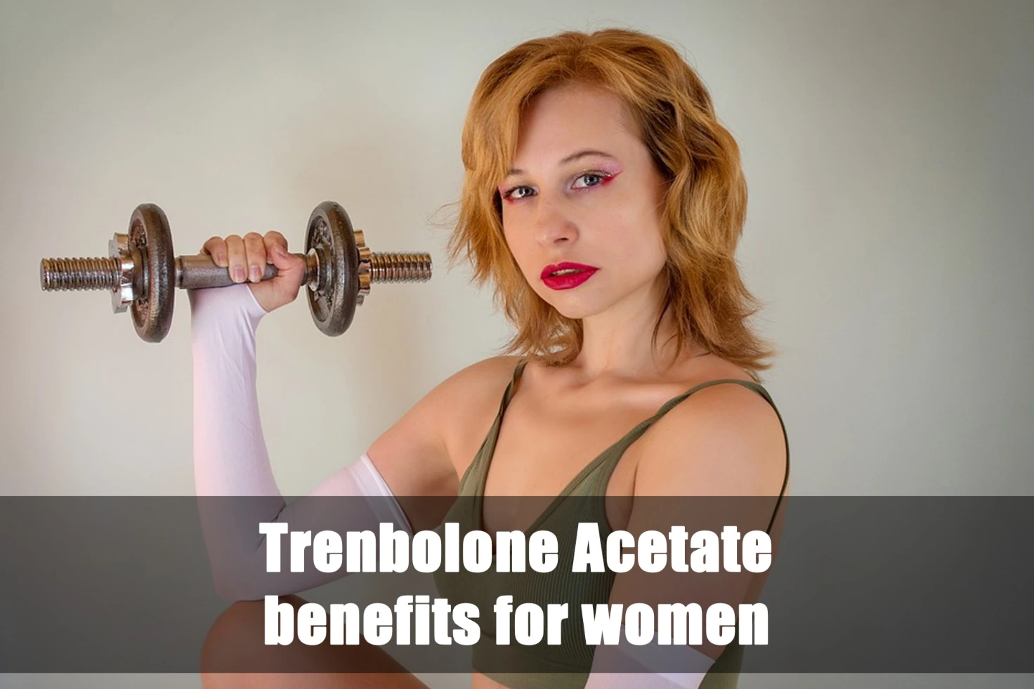 Trenbolone Acetate benefits for women