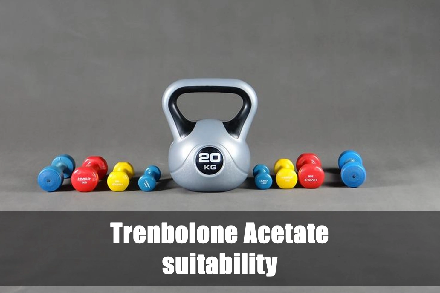 Trenbolone Acetate suitability